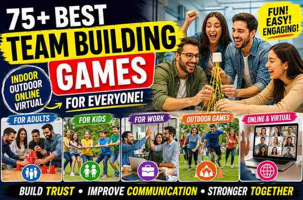 75+ Best Team Building Games for Adults, Kids, Work & Online Teams (2026)